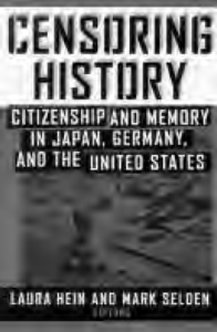 book cover for censoring history: citizenship and memory in Japan, Germany, and the United States