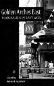 book cover for golden arches east: McDonald's in east asia