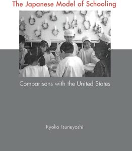 book cover for The Japanese Model
of Schooling
Comparisons with the United States