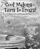book cover for cool melons-turn to frogs!