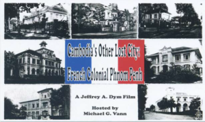 Cover for Cambodia’s Other Lost City: French Colonial Phnom Penh.