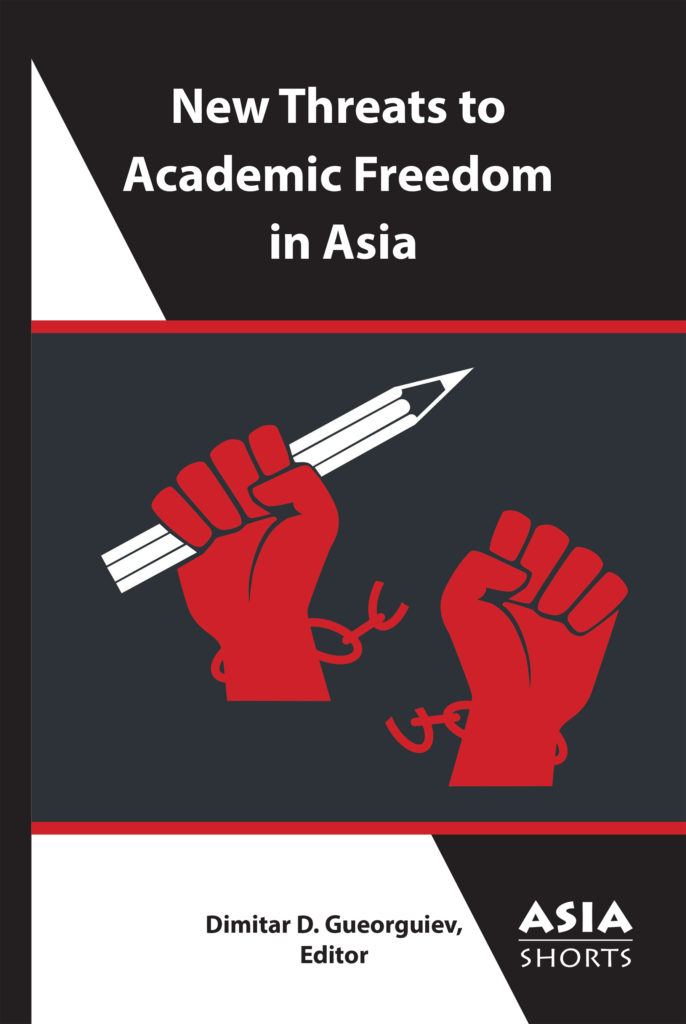 Cover of New Threats to Academic Freedom in Asia (Dimitar D. Gueorguiev, Editor)