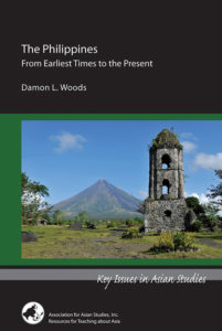 The Philippines: From Earliest Times to the Present (Damon L. Woods)