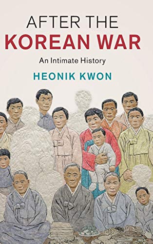 Cover of After the Korean War: An Intimate History, by Heonik Kwon