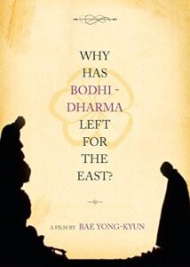 film cover for Why Has Bodhidharma
Left for the East?