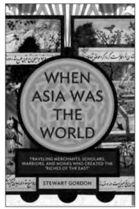 Book cover for WHEN ASIA WAS THE WORLD