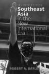 Book cover for Southeast Asia in the New International Era