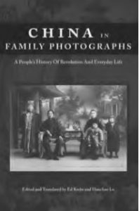 book cover for China in Family Photographs A People’s History of Revolution and Everyday Life