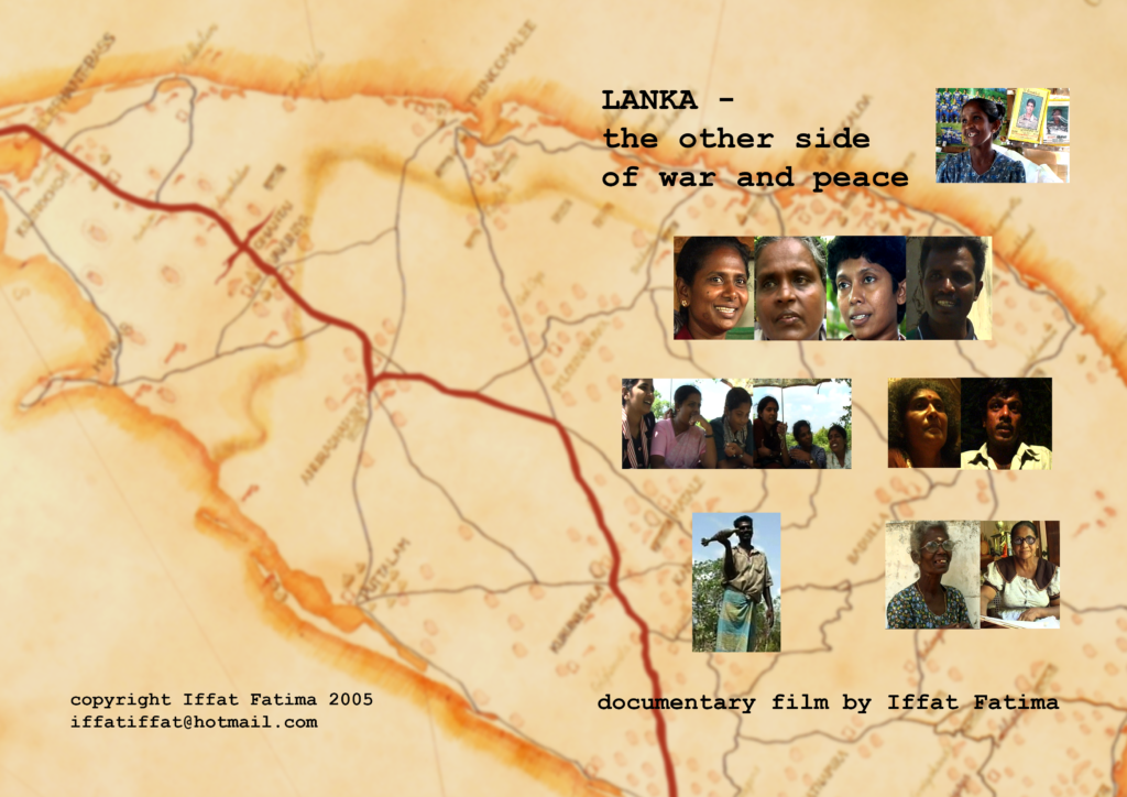 Lanka - the other side of war and peace. documentary film by Iffat Fatima