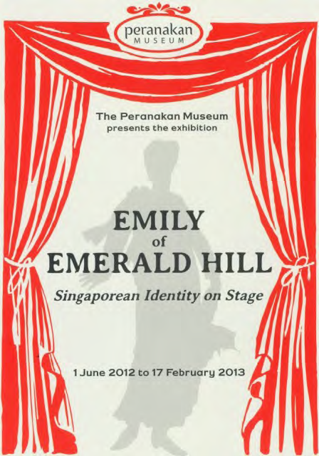 poster for the emily of emerald hill: singaporean identity on stage exhibition by the peranakan museum