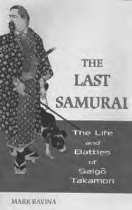 the book cover for the last samurai: the life and battles of saigo takamori