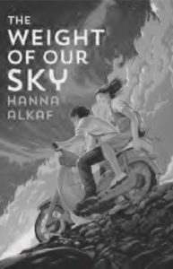 book cover for the weight of our sky by hanna alkaf