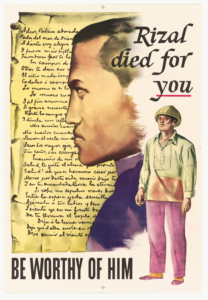 Philippine government poster from the 1950s that says "Rizal died for you... be worthy of him."